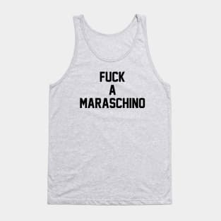 No Maraschinos Tank Top